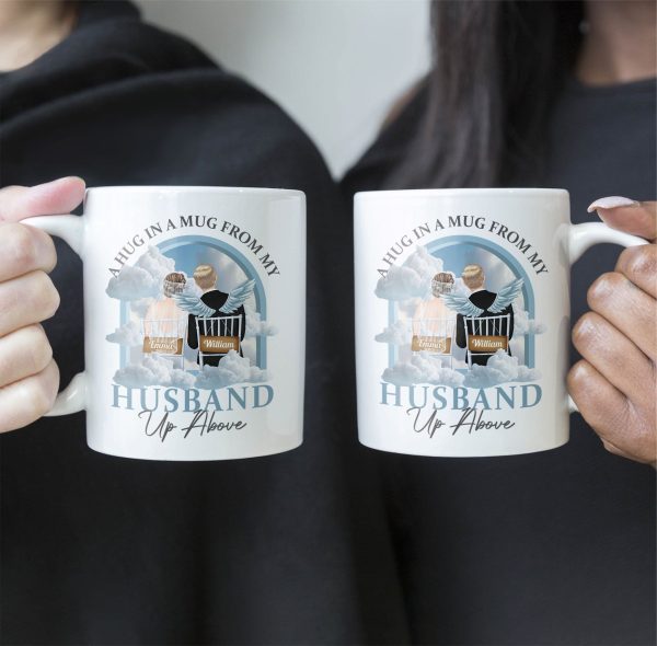 A Hug In A Mug From My Husband Up Above - Personalized Mug A Hug In A Mug From My Husband Up Above - Personalized Mug