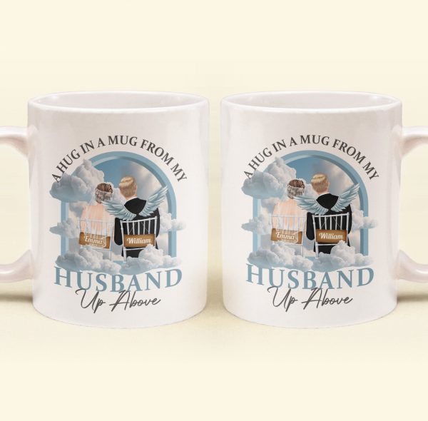 A Hug In A Mug From My Husband Up Above - Personalized Mug A Hug In A Mug From My Husband Up Above - Personalized Mug