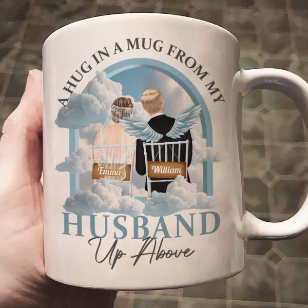 A Hug In A Mug From My Husband Up Above - Personalized Mug A Hug In A Mug From My Husband Up Above - Personalized Mug
