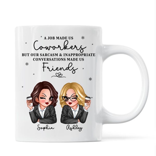 A Job Made Us Coworkers Personalized Mug, Funny Christmas Gift For Colleagues, Work Besties A Job Made Us Coworkers Personalized Mug, Funny Christmas Gift For Colleagues, Work Besties