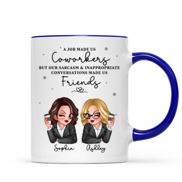 A Job Made Us Coworkers Personalized Mug, Funny Christmas Gift For Colleagues, Work Besties A Job Made Us Coworkers Personalized Mug, Funny Christmas Gift For Colleagues, Work Besties