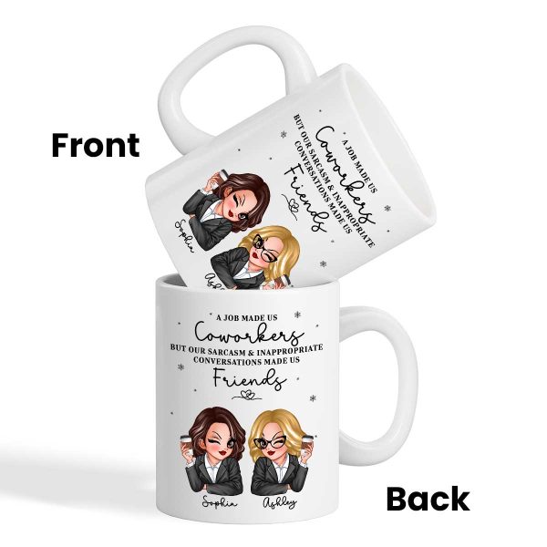 A Job Made Us Coworkers Personalized Mug, Funny Christmas Gift For Colleagues, Work Besties A Job Made Us Coworkers Personalized Mug, Funny Christmas Gift For Colleagues, Work Besties