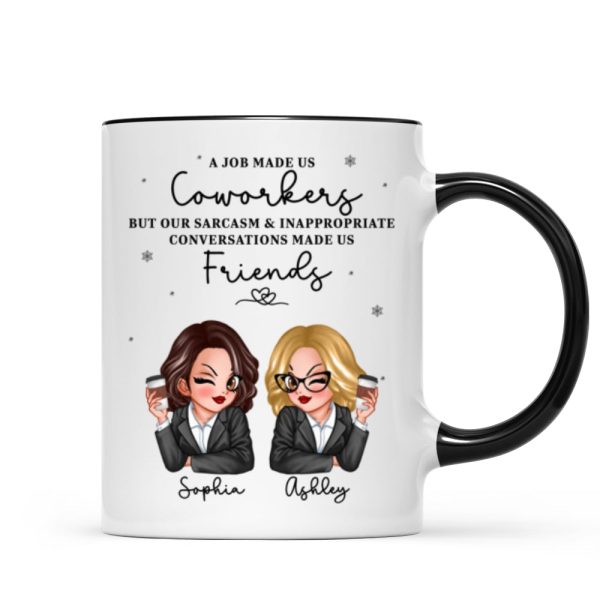 A Job Made Us Coworkers Personalized Mug, Funny Christmas Gift For Colleagues, Work Besties A Job Made Us Coworkers Personalized Mug, Funny Christmas Gift For Colleagues, Work Besties