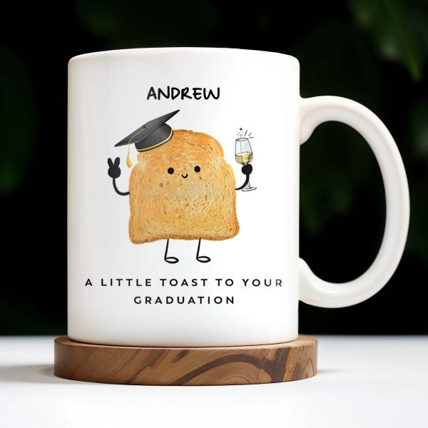A Little Toast To Your Graduation Toast With Mortarboard - Personalized Custom Coffee Mug - GRAD002_MG A Little Toast To Your Graduation Toast With Mortarboard - Personalized Custom Coffee Mug - GRAD002_MG