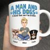 A Man And His Dogs A Bond That Can't Be Broken - Personalized Mug A Man And His Dogs A Bond That Can't Be Broken - Personalized Mug