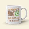 A Mom's Hug Lasts Long After Personalized Mug, Gift For Mom A Mom's Hug Lasts Long After Personalized Mug, Gift For Mom