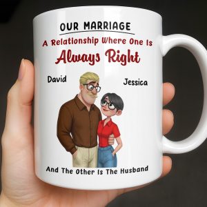 A Relationship Where One Is Always Right With Cartoon Couple - Personalized Custom Coffee Mug - CPL1337_MG