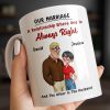 A Relationship Where One Is Always Right With Cartoon Couple - Personalized Custom Coffee Mug - CPL1337_MG A Relationship Where One Is Always Right With Cartoon Couple - Personalized Custom Coffee Mug - CPL1337_MG