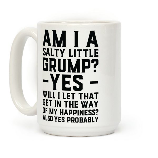 A Salty Little Grump Coffee Mug A Salty Little Grump Coffee Mug