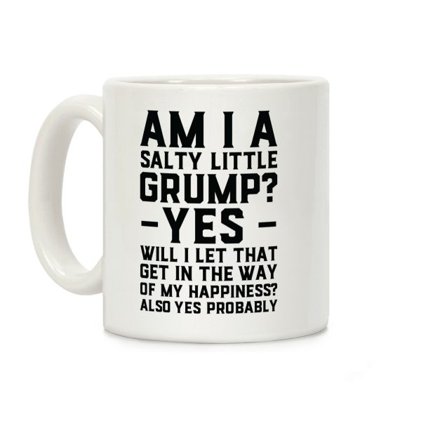 A Salty Little Grump Coffee Mug A Salty Little Grump Coffee Mug