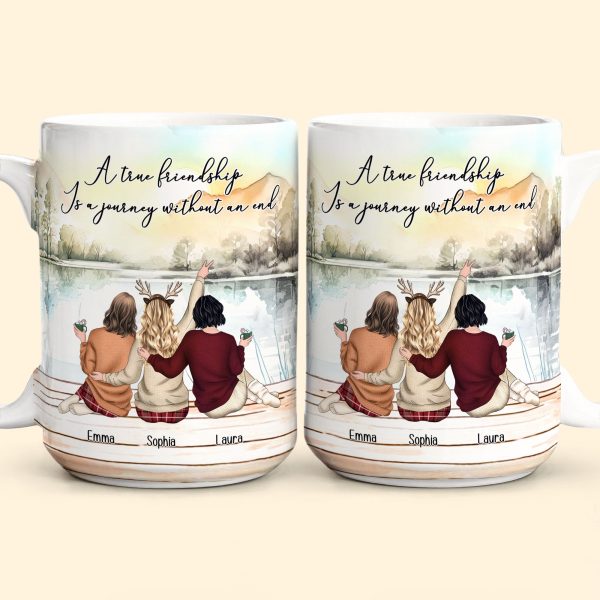 A True Friendship Is A Journey Without An End - Personalized Mug A True Friendship Is A Journey Without An End - Personalized Mug