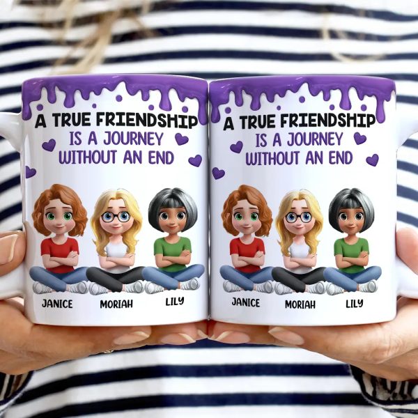 A True Friendship Is A Journey Without An End 3D Effect - Personalized White Edge-to-Edge Mug A True Friendship Is A Journey Without An End 3D Effect - Personalized White Edge-to-Edge Mug