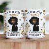 A Well - Read Woman Is A Dangerous Creature - Personalized Mug