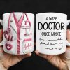 A Wise Doctor Once Wrote, Medical Coat and Stethoscope - Personalized Custom Coffee Mug - DOC012_MG A Wise Doctor Once Wrote, Medical Coat and Stethoscope - Personalized Custom Coffee Mug - DOC012_MG