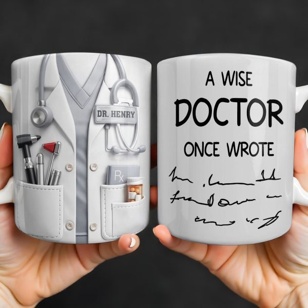 A Wise Doctor Once Wrote Medical Essentials - Personalized Custom Coffee Mug - DOC096_MG A Wise Doctor Once Wrote Medical Essentials - Personalized Custom Coffee Mug - DOC096_MG