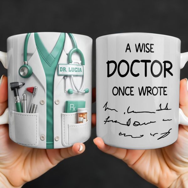 A Wise Doctor Once Wrote Medical Essentials - Personalized Custom Coffee Mug - DOC096_MG A Wise Doctor Once Wrote Medical Essentials - Personalized Custom Coffee Mug - DOC096_MG