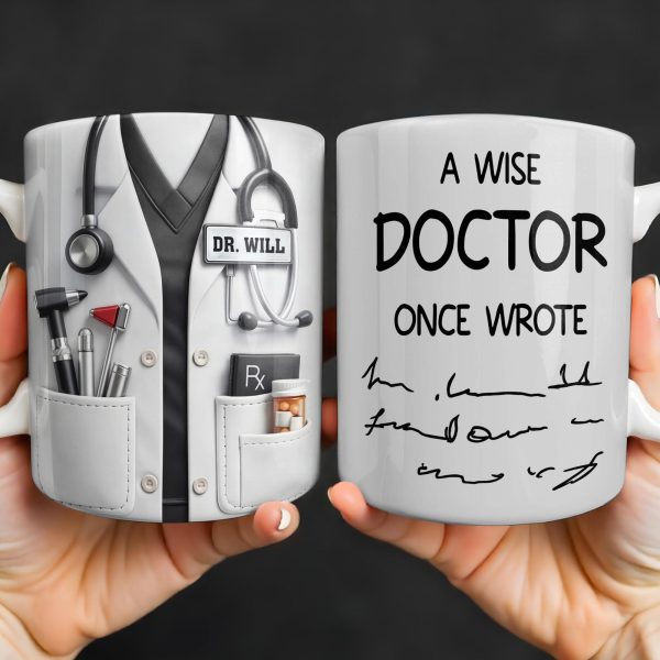 A Wise Doctor Once Wrote Medical Essentials - Personalized Custom Coffee Mug - DOC096_MG A Wise Doctor Once Wrote Medical Essentials - Personalized Custom Coffee Mug - DOC096_MG