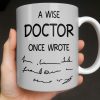 A Wise Doctor Once Wrote Medical Essentials - Personalized Custom Coffee Mug - DOC096_MG A Wise Doctor Once Wrote Medical Essentials - Personalized Custom Coffee Mug - DOC096_MG