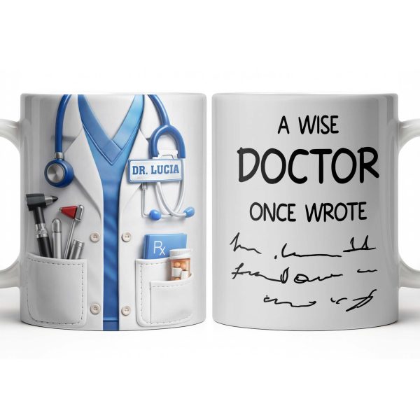 A Wise Doctor Once Wrote Medical Essentials - Personalized Custom Coffee Mug - DOC096_MG A Wise Doctor Once Wrote Medical Essentials - Personalized Custom Coffee Mug - DOC096_MG