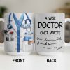 A Wise Doctor Once Wrote Medical Essentials - Personalized Custom Coffee Mug - DOC096_MG A Wise Doctor Once Wrote Medical Essentials - Personalized Custom Coffee Mug - DOC096_MG