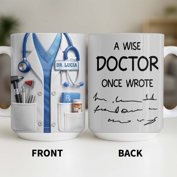 A Wise Doctor Once Wrote Medical Essentials - Personalized Custom Coffee Mug - DOC096_MG A Wise Doctor Once Wrote Medical Essentials - Personalized Custom Coffee Mug - DOC096_MG