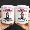 A Wise Woman Once Said Congrats On Retirement - Personalized Custom Coffee Mug - RETIRE016_MG A Wise Woman Once Said Congrats On Retirement - Personalized Custom Coffee Mug - RETIRE016_MG