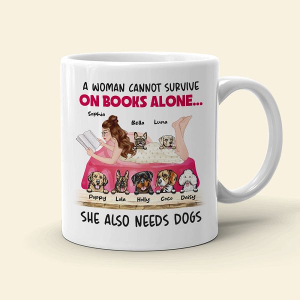 A Woman Cannot Survive On Books Alone, Girl Reading Book Dog White Mug A Woman Cannot Survive On Books Alone, Girl Reading Book Dog White Mug