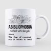Abibliophobia Book Lover Book Worm Funny Gift Coffee Mug Abibliophobia Book Lover Book Worm Funny Gift Coffee Mug