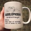 Abibliophobia Book Lover Book Worm Funny Gift Coffee Mug Abibliophobia Book Lover Book Worm Funny Gift Coffee Mug
