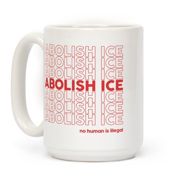 Abolish Ice Red Coffee Mug Abolish Ice Red Coffee Mug