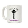 Ace with the Mace Coffee Mug Ace with the Mace Coffee Mug