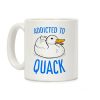 Addicted to Quack Coffee Mug Addicted to Quack Coffee Mug