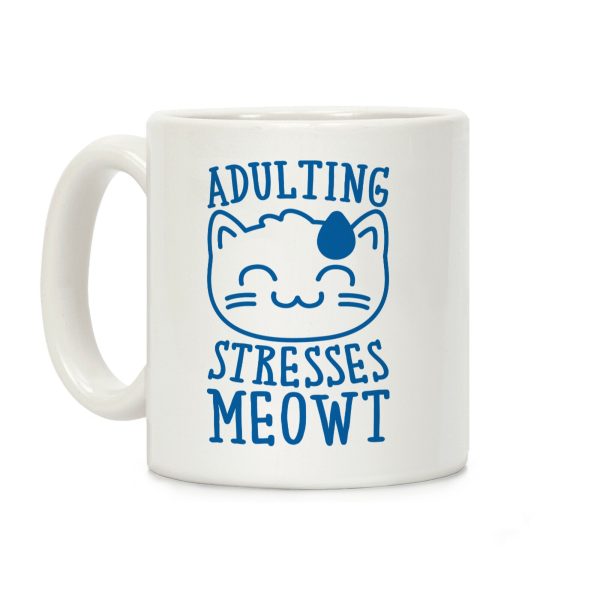 Adulting Stresses Meowt Coffee Mug Adulting Stresses Meowt Coffee Mug