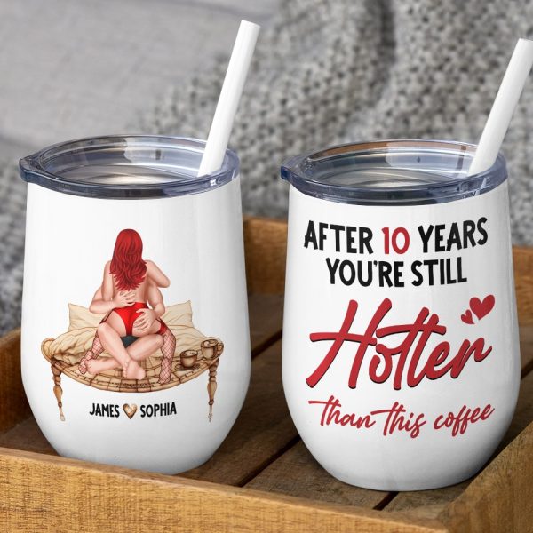 After 10 Years You're Still Hotter Than This Coffee, Personalized Mug, Valentine Gifts, Couple Gifts, 131211 After 10 Years You're Still Hotter Than This Coffee, Personalized Mug, Valentine Gifts, Couple Gifts, 131211