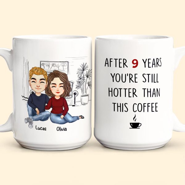 After 9 Years, You're Still Hotter Than This Coffee Couple - Personalized Mug After 9 Years, You're Still Hotter Than This Coffee Couple - Personalized Mug