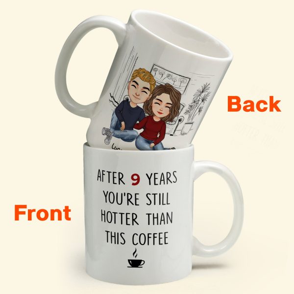 After 9 Years, You're Still Hotter Than This Coffee Couple - Personalized Mug After 9 Years, You're Still Hotter Than This Coffee Couple - Personalized Mug