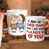 After All These Years And I Still Want A Piece Of You, Personalized Funny Coffee Mug, Christmas Gift For Couple