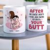 After All These Years I Still Just Want To Touch Your Butt Personalized Mug, Funny Gift For Couple After All These Years I Still Just Want To Touch Your Butt Personalized Mug, Funny Gift For Couple