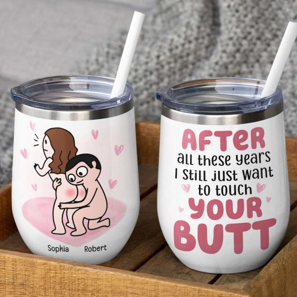 After All These Years I Still Just Want To Touch Your Butt Personalized Mug, Funny Gift For Couple After All These Years I Still Just Want To Touch Your Butt Personalized Mug, Funny Gift For Couple