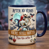 After Many Years, You're Still Hotter Than This Coffee - Personalized Spooky Accent Mug - Gift For Couples, Movie Fans | NL122