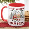 After Years, I Still Want To Jingle Your Bells, Personalized Accent Mug, Gift For Couples After Years, I Still Want To Jingle Your Bells, Personalized Accent Mug, Gift For Couples