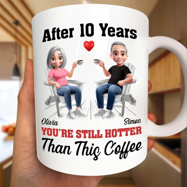 After Years You Still Hot 3D Effect Couple - Personalized Mug After Years You Still Hot 3D Effect Couple - Personalized Mug