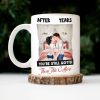After Years You're Still Hotter Than This Coffee - Personalized Ceramic Mug - Gift For Couple, Husband Wife - CL30 NH96 After Years You're Still Hotter Than This Coffee - Personalized Ceramic Mug - Gift For Couple, Husband Wife - CL30 NH96