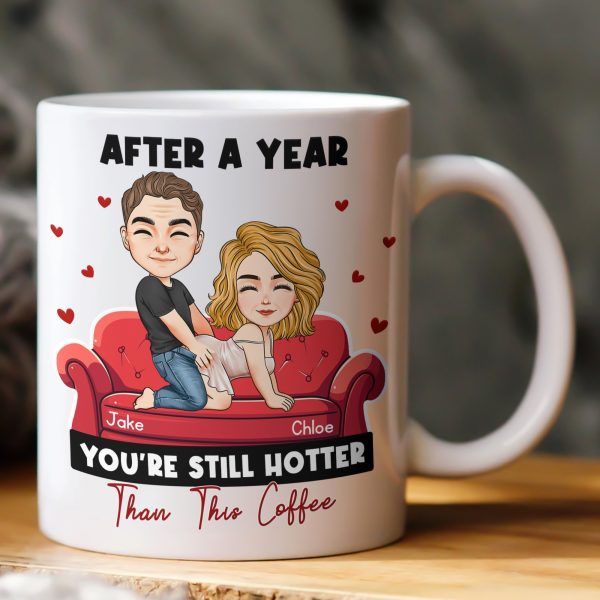 After Years You're Still Hotter Than This Coffee Anniversary - Naughty Gift For Him, Her - Personalized Mug After Years You're Still Hotter Than This Coffee Anniversary - Naughty Gift For Him, Her - Personalized Mug