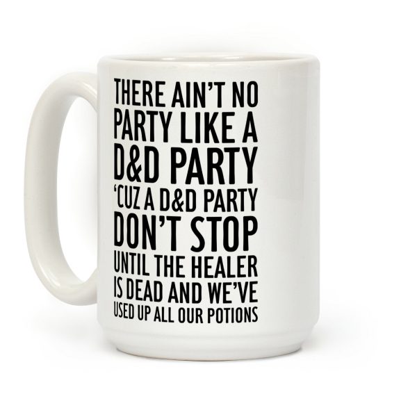 Ain't No Party Like A D&D Party Coffee Mug Ain't No Party Like A D&D Party Coffee Mug