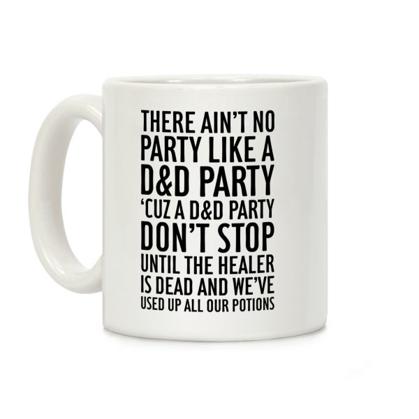 Ain't No Party Like A D&D Party Coffee Mug Ain't No Party Like A D&D Party Coffee Mug