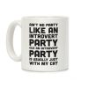 Ain't No Party Like An Introvert Party Coffee Mug Ain't No Party Like An Introvert Party Coffee Mug