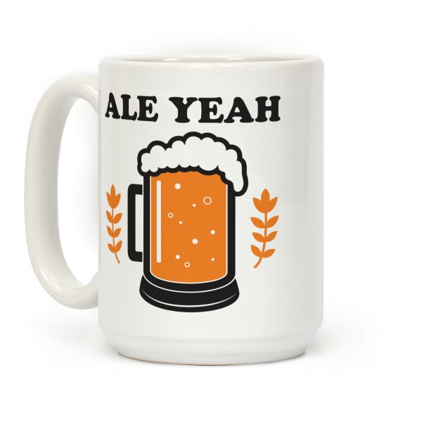 Ale Yeah Coffee Mug Ale Yeah Coffee Mug