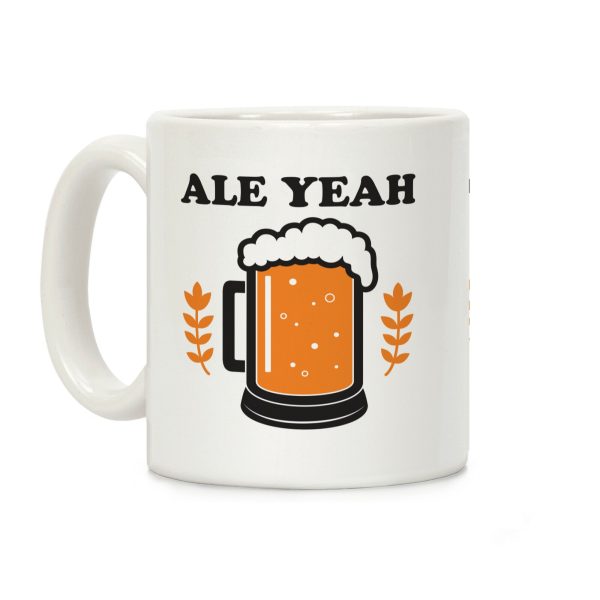Ale Yeah Coffee Mug Ale Yeah Coffee Mug