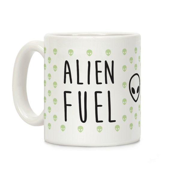 Alien Fuel Coffee Mug Alien Fuel Coffee Mug